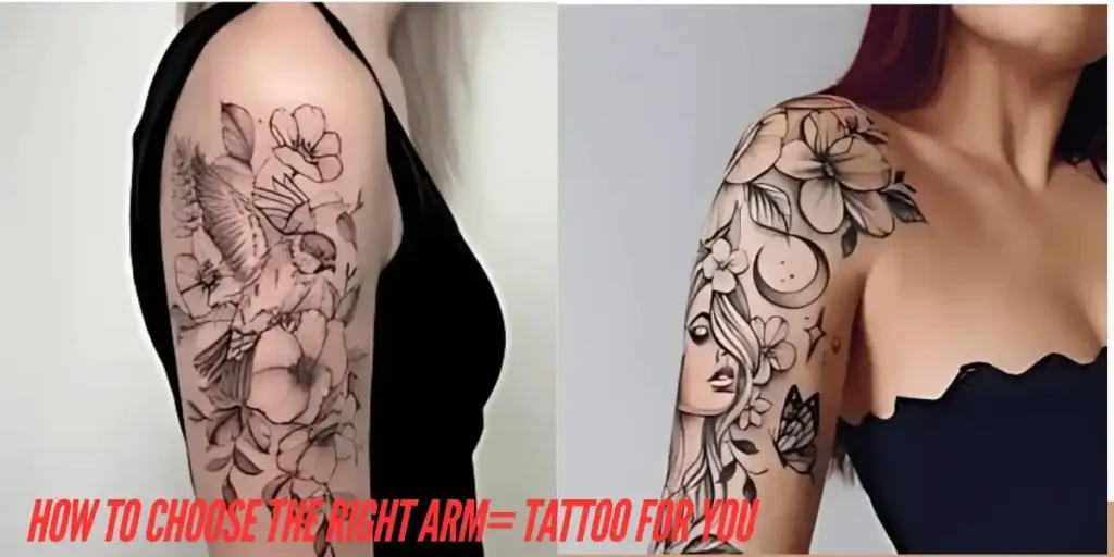 This image showing a How to Choose the Right Arm= Tattoo for You