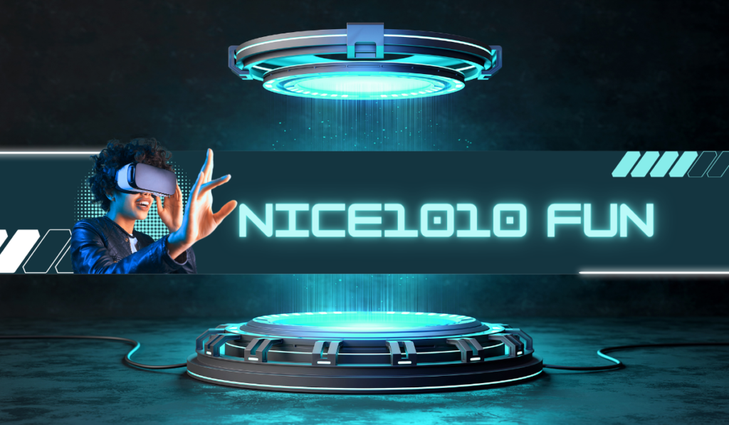 Nice1010 Fun